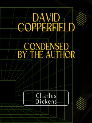 cover image of David Copperfield--Condensed by the Author